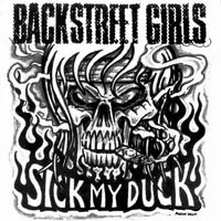BACKSTREET GIRLS – Sick My Duck