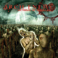 ARCH ENEMY – Anthems Of Rebellion