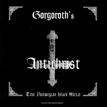 GORGOROTH – Antichrist