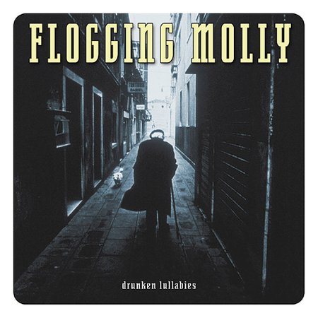 FLOGGING MOLLY – Drunken Lullabies