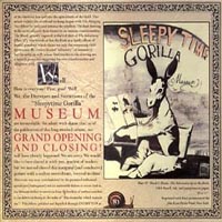SLEEPYTIME GORILLA MUSEUM – Grand Opening And Closing