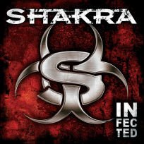 SHAKRA – Infected