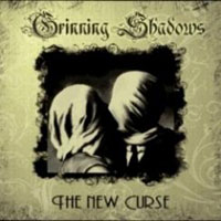 GRINNING SHADOWS – The New Curse