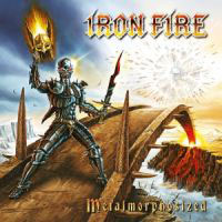 IRON FIRE – Metalmorphosized