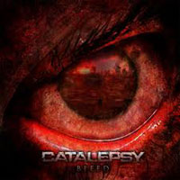 CATALEPSY – Bleed