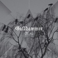 GALLHAMMER – The End
