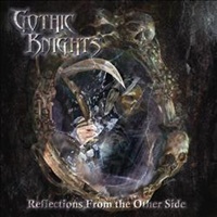 GOTHIC KNIGHTS – Reflections From The Other Side
