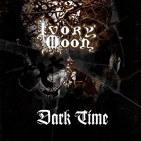 IVORY MOON – Dark Time