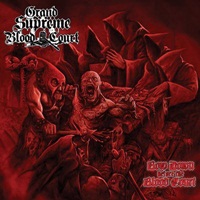 GRAND SUPREME BLOOD COURT – Bow Down Before The Blood Court