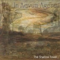 IN AEVUM AGERE – The Shadow Tower