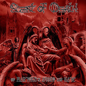 SCENT OF DEATH – Of Martyrs’s Agony and Hate