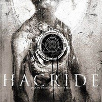 HACRIDE – Back To Where You’ve Never Been