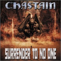 CHASTAIN – Surrender to No One