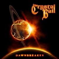 CRYSTAL BALL – Dawnbreaker