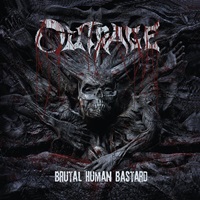 OUTRAGE – Brutal Human Bastard