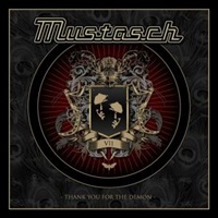 MUSTASCH – Thank You For The Demon