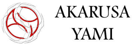 AKARUSA YAMI – Opposite of Darkness, Opposite of Light