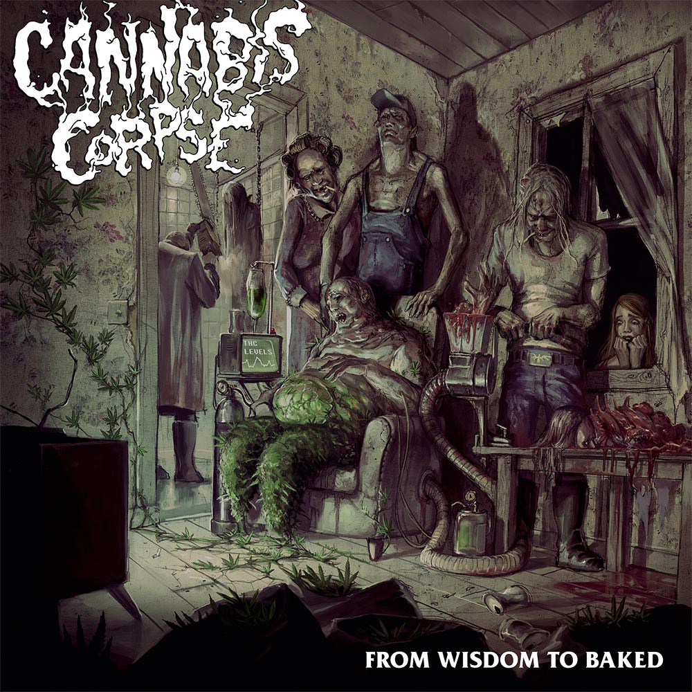 CANNABIS CORPSE – From Wisdom to Baked