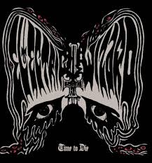 ELECTRIC WIZARD – Time to Die