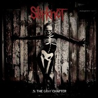 SLIPKNOT – 5 – The Gray Chapter