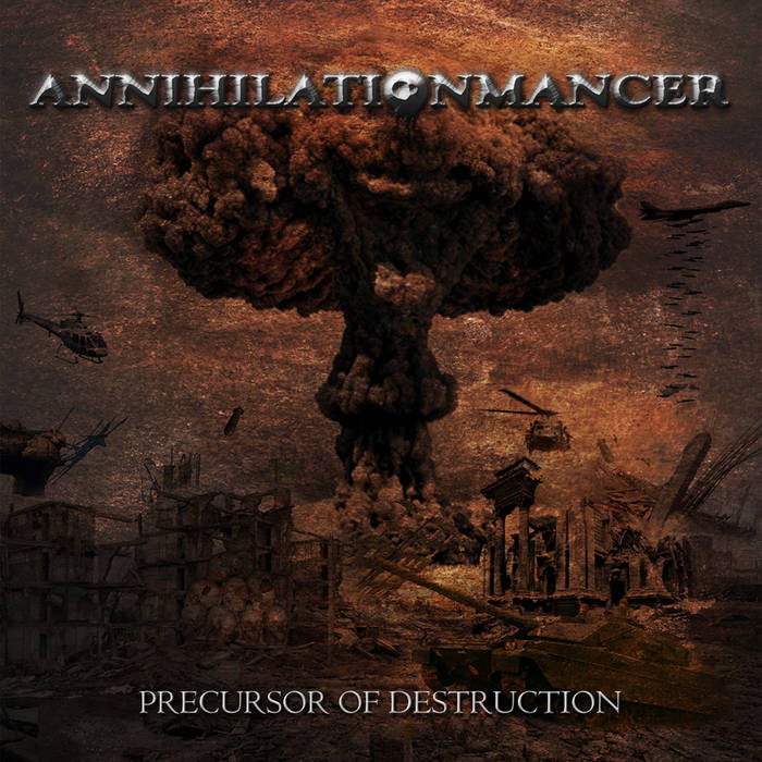 ANNIHILATIONMANCER – Precursor of Destruction