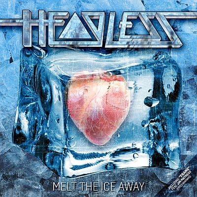 HEADLESS – Melt the Ice Away