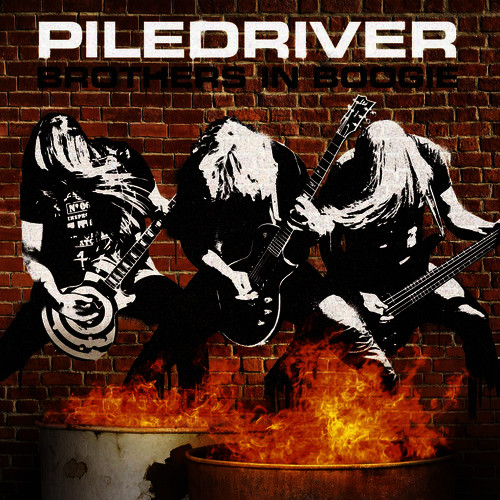 PILEDRIVER – Brothers in Boogie