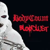 BODY COUNT – Bloodlust
