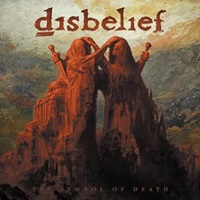 DISBELIEF – The Symbol of Death