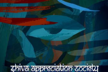 ART AGAINST AGONY – Shiva Appreciation Society