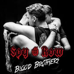 SPY # ROW – Blood Brothers