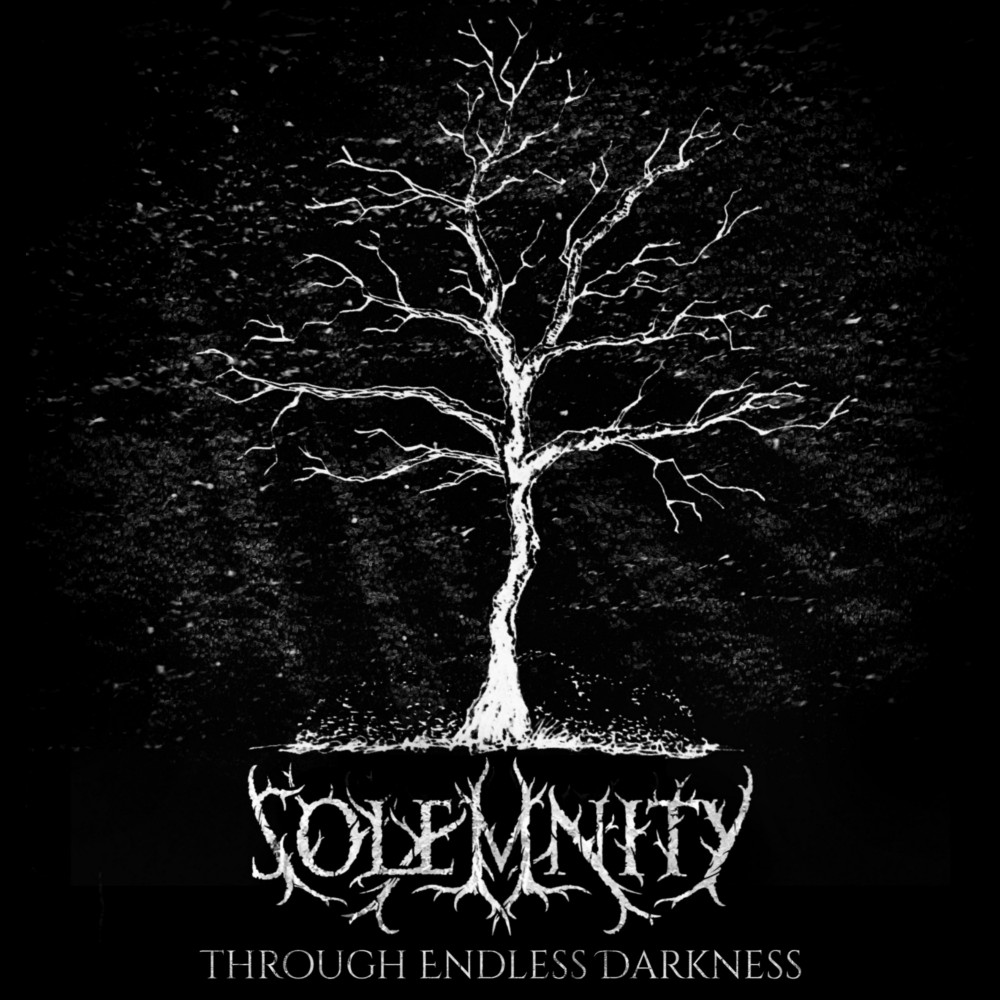 SOLEMNITY – Through Endless Darkness