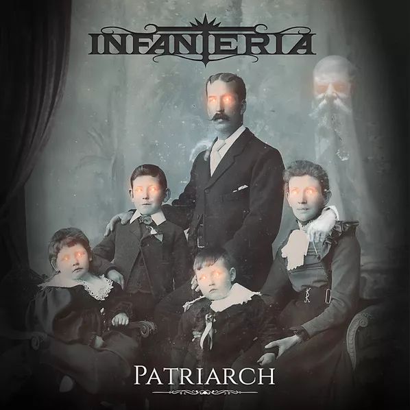 INFANTERIA – Patriarch