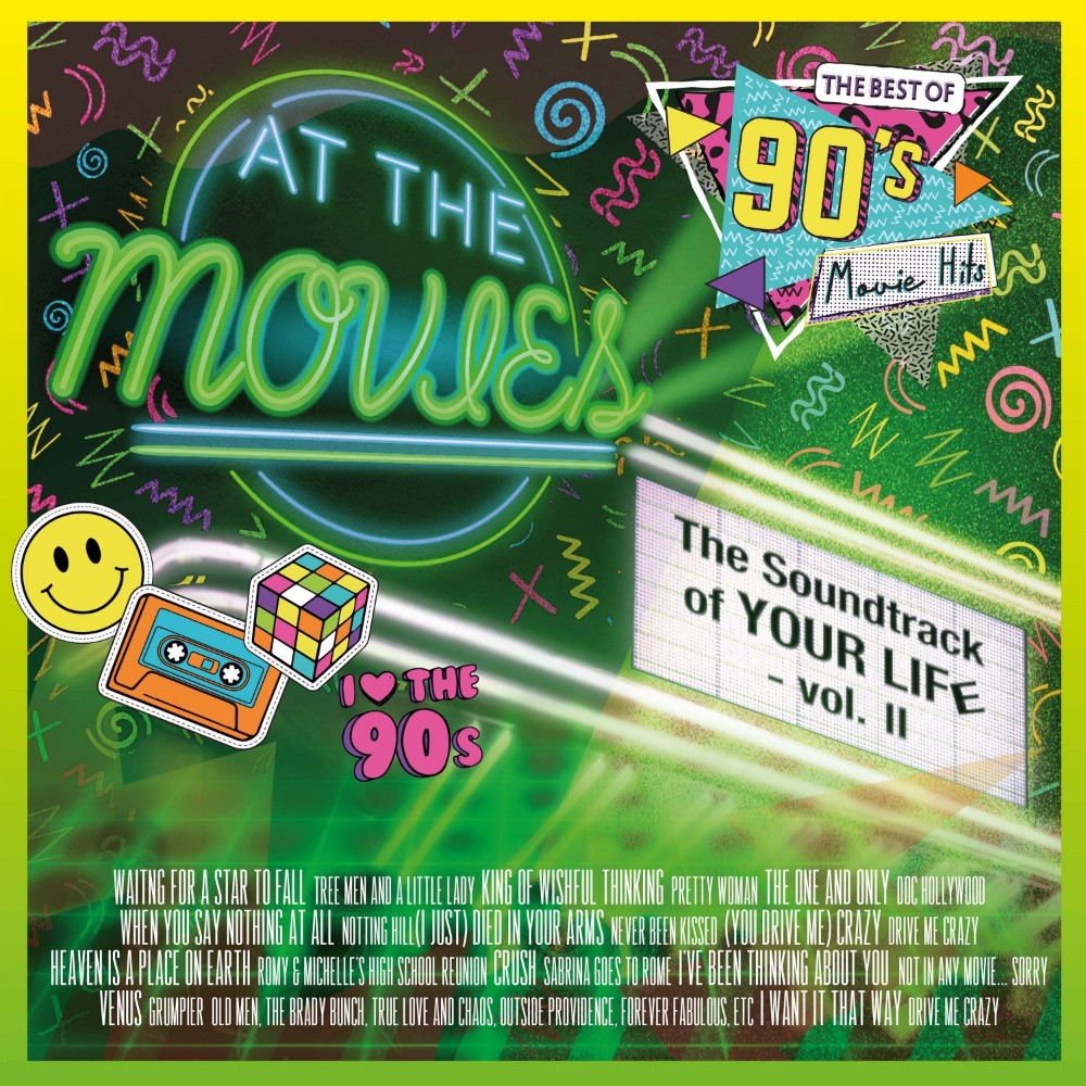 AT THE MOVIES – Movie Hits Of The 90s – The Soundtrack Of Your Life Vol. 2