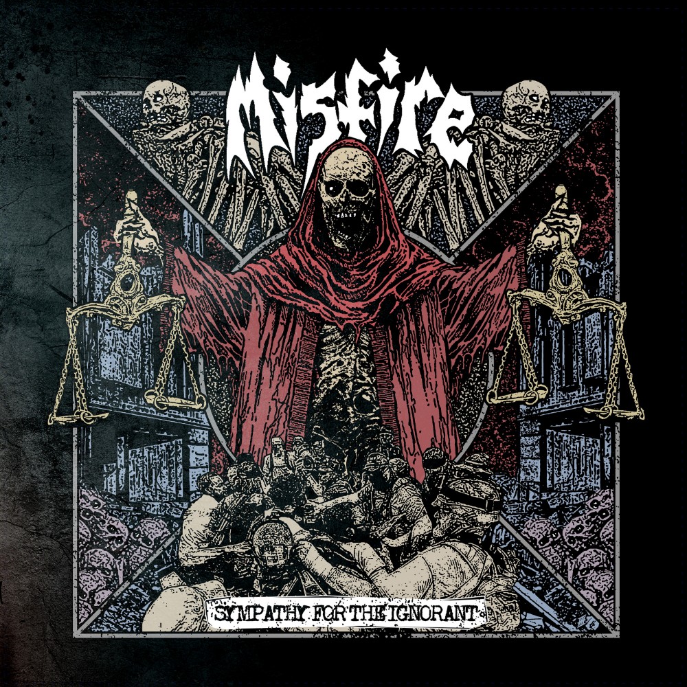 MISFIRE – Sympathy For The Ignorant