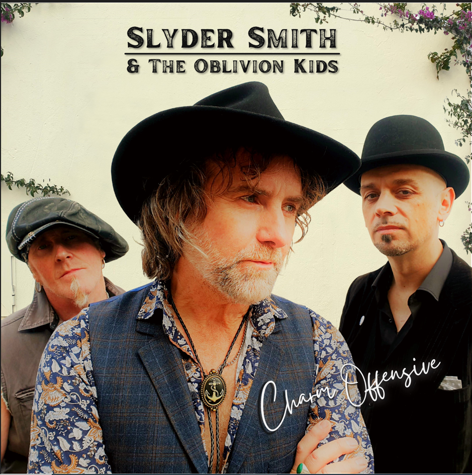 SLYDER SMITH AND THE OBLIVION KIDS – Charm Offensive