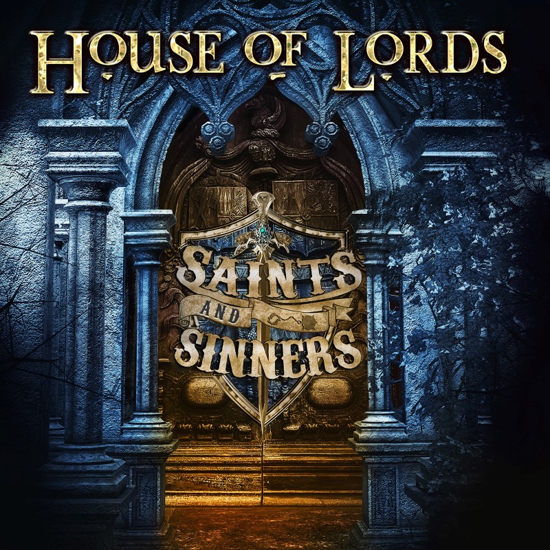 HOUSE OF LORDS – Saints and Sinners
