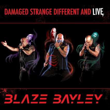BLAZE BAYLEY – Damaged Strange Different and Live
