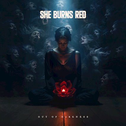 SHE BURNS RED – Out of Darkness