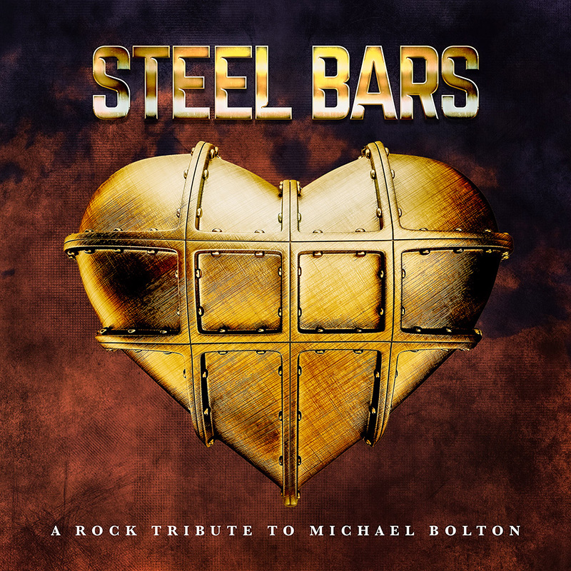 VARIOUS ARTISTS – Steel Bars – A Rock Tribute to Michael Bolton