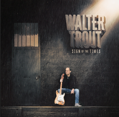 WALTER TROUT – Sign of the Times